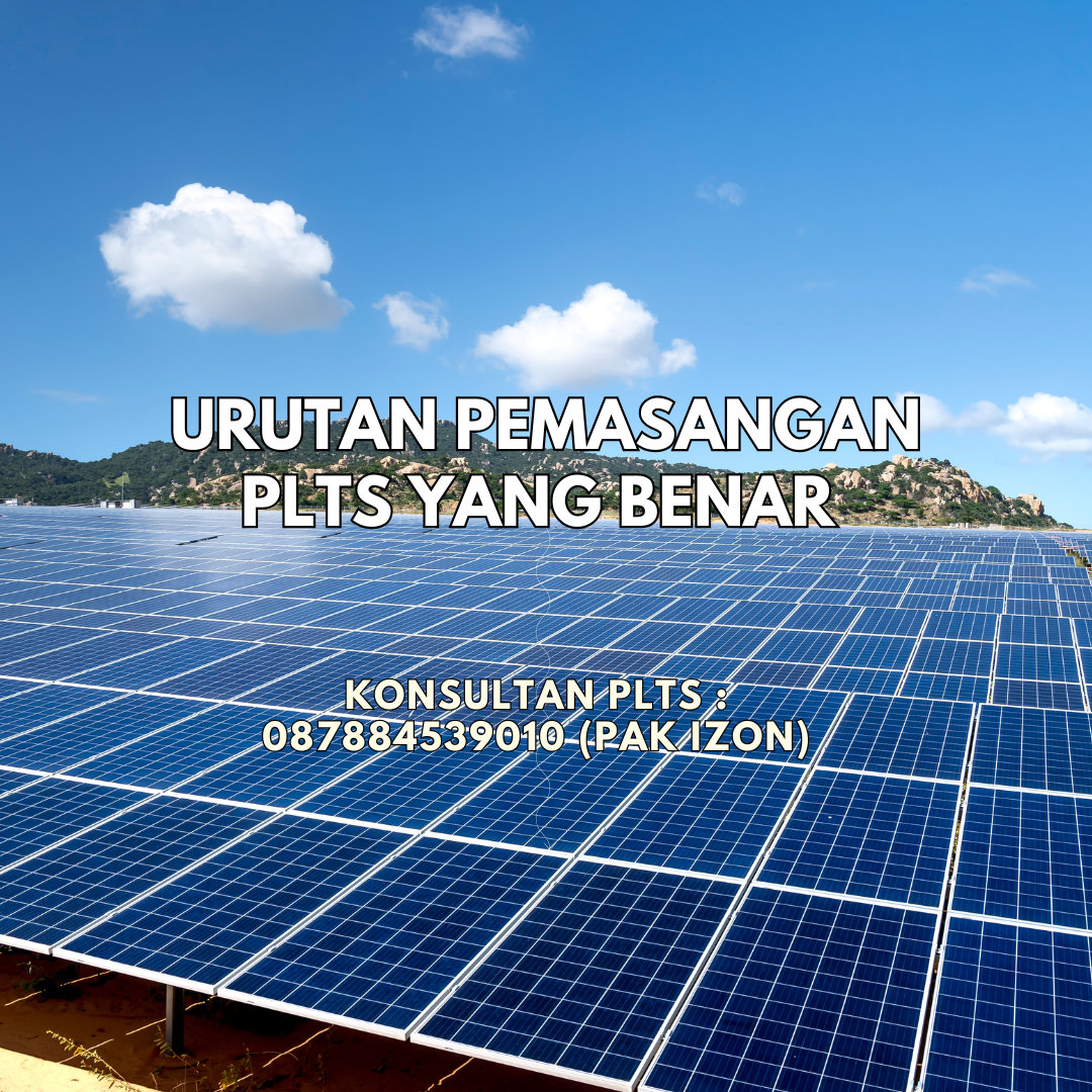 Urutan Pemasangan PLTS yang Benar