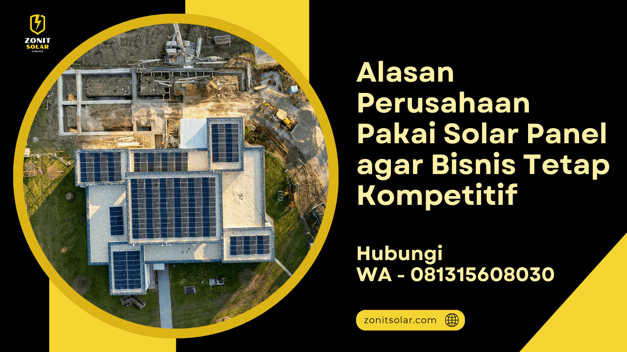 Alasan Perusahaan Pakai Solar Panel
