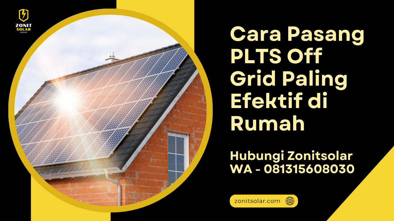 Cara Pasang PLTS Off Grid