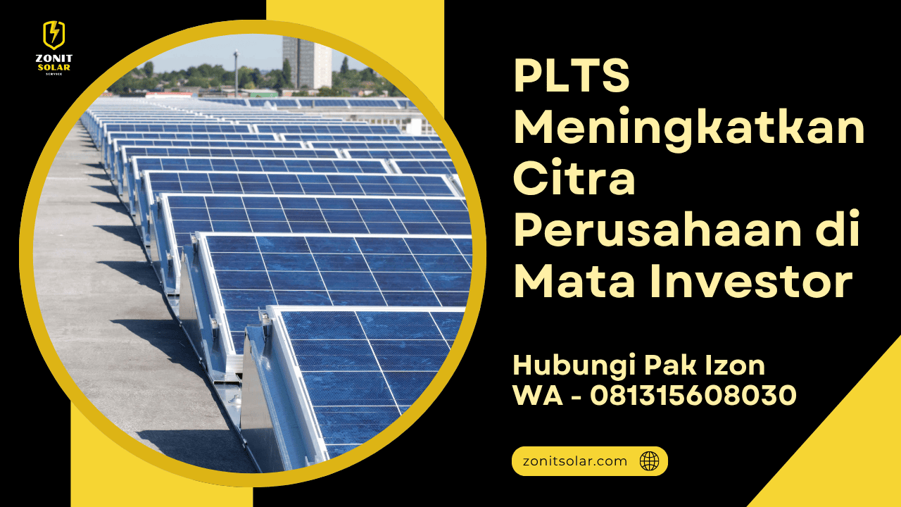 PLTS Meningkatkan Citra Perusahaan di Mata Investor