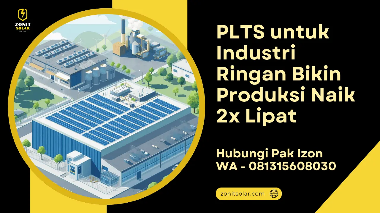 PLTS untuk Industri Ringan Bikin Produksi Naik 2x Lipat